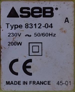 Étiquette signalétique&nbsp;: SEB, Type 8312-04, 230V ~ 50/60Hz, 200W, MADE IN FRANCE